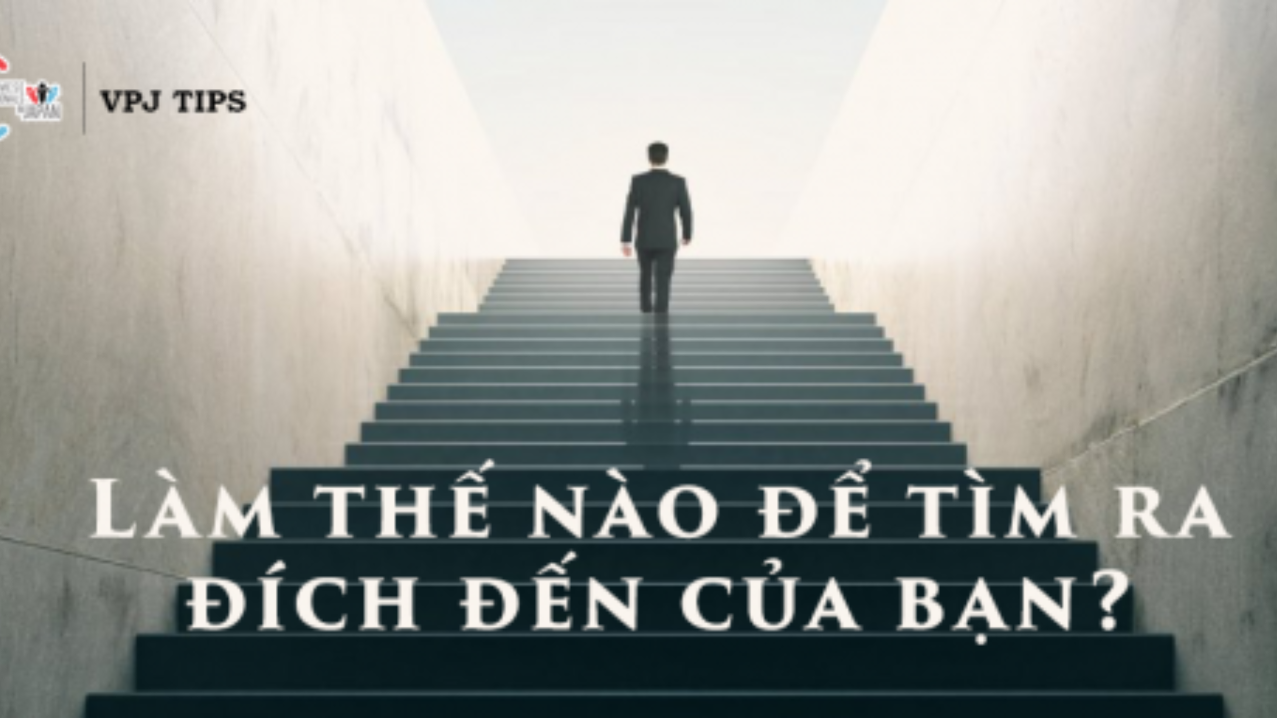 Làm thế nào để tìm ra đích đến của bạn?