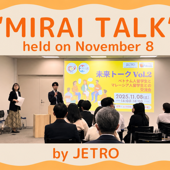 【JETRO×VPJ】「MIRAI TALK Vol. 2 2025」～日本企業とベトナム人学生の交流イベント～